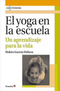 El yoga en la escuela, de Garcia Debesa | portada del libro