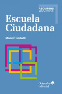 Escuela Ciudadana, de Gadotti, Moacir | portada del libro