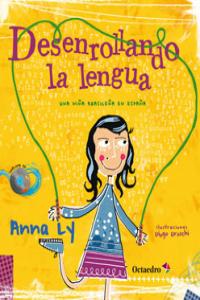 Desenrollando la lengua, de Ly, Anna | portada del libro