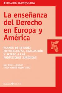 La enseñanza del Derecho en Europa y América, de Turull Rubinat, Max | portada del libro