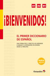 ¡Bienvenidos! El primer diccionario de español, de Alonso Monedero, Begoña | portada del libro