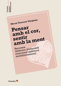 Pensar amb el cor, sentir amb la ment, de Traveset Vilaginés, Mercè | portada del libro