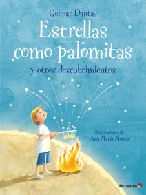Estrellas como palomitas y otros descubrimientos, de Dantas, Goimar | portada del libro