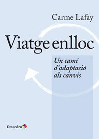 Viatge enlloc, de Lafay, Carme | portada del libro
