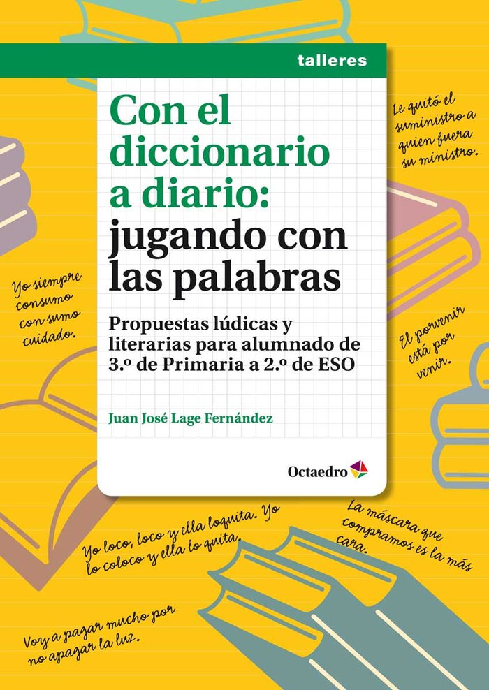 Con el diccionario a diario: jugando con las palabras, de Lage Fernández, Juan José | portada del libro
