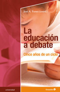 La educaciùn a debate, de Funes Arjona, José Antonio | portada del libro