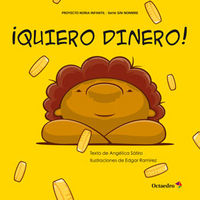 ÁQuiero dinero!, de Lucas Sátiro, Angélica | portada del libro