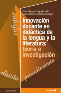 Innovaciùn docente en didçctica de la lengua y la literatura: teorÆa e investigaciùn, de Núñez Delgado, Pilar | portada del l