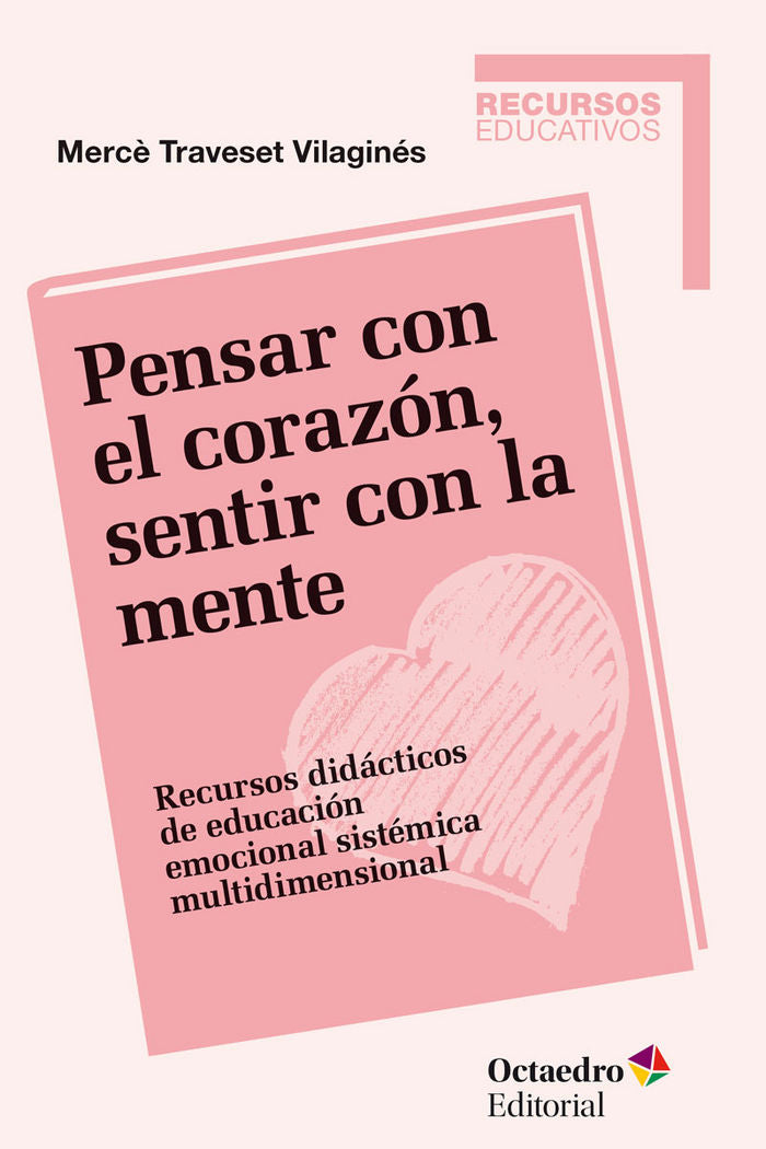 Pensar con el corazùn, sentir con la mente, de Traveset Vilaginés, Mercè | portada del libro
