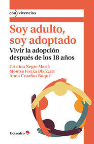 Soy adulto, soy adoptado, de Negre Masià, Cristina | portada del libro