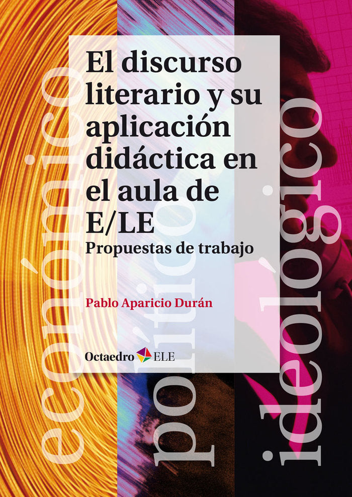 El discurso literario y su aplicaciÑn didàctica en el aula de E/LE, de Aparicio Durán, Pablo | portada del libro