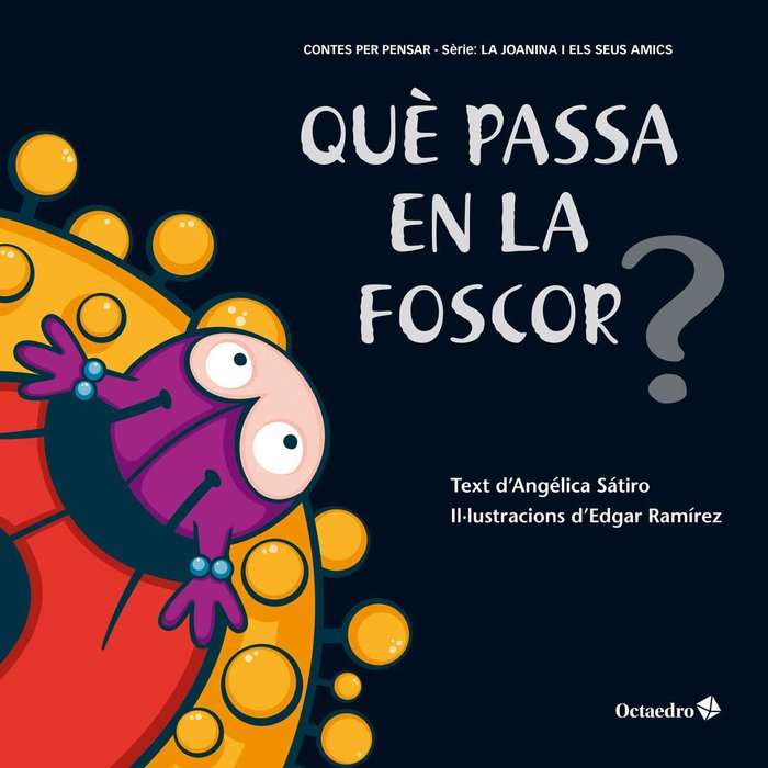 QuÅ passa en la foscor?, de Lucas Sátiro, Angélica | portada del libro