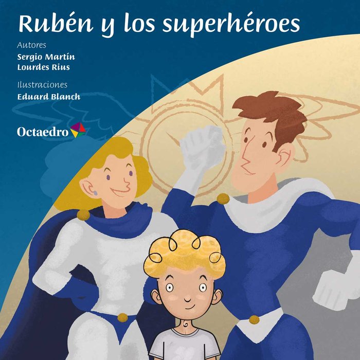 RubÄn y los superhÄroes, de Martín Tarrasón, Sergio | portada del libro