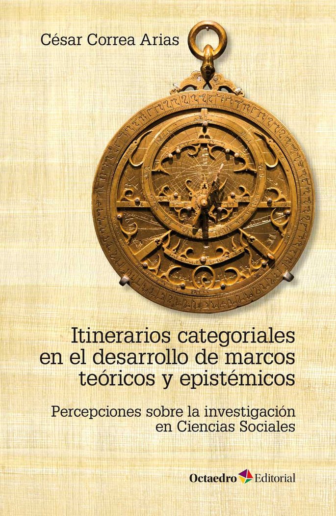 Itinerarios categoriales en el desarrollo de marcos teùricos y epistÄmicos, de Correa Arias, César | portada del libro