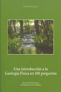 Una introducción a la Geología Física en 100 preguntas, de Zea Calero, Luis | portada del libro