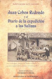Juan Cobos Redondo y el Diario de la expedición a las Salinas, de Gato Castaño, Purificación | portada del libro