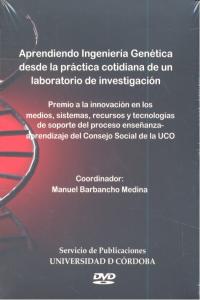Aprendiendo Ingeniería Genética desde la práctica cotidiana de un laboratorio de investigación, de Varios autores | portada d