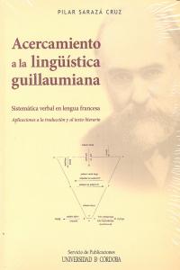 Acercamiento a la lingüística guillaumiana, de Sarazá Cruz, Pilar | portada del libro