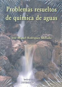 Problemas resueltos de química de aguas, de Rodríguez Mellado, José Miguel | portada del libro