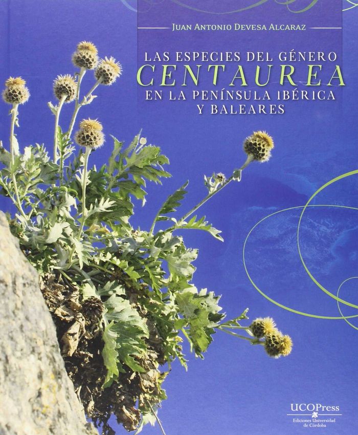 Las especies del género "centaurea" en la Península Ibérica y Baleares, de Devesa Alcaraz, Juan Antonio | portada del libro