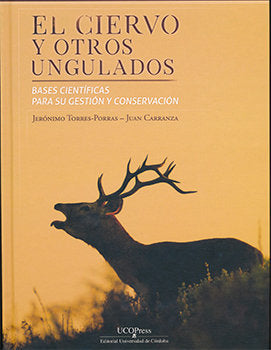 El ciervo y otros ungulados. Bases científicas para su gestión y conservación, de Torres Porras, Jerónimo | portada del libro