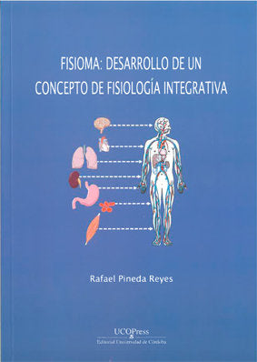 Fisioma: desarrollo de un concepto de fisiología integrativa, de Pineda Reyes, Rafael | portada del libro
