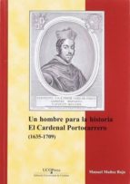 Un hombre para la historia. El cardenal Portocarrero (1635-1709), de MANUEL MUÑOZ ROJAS | portada del libro