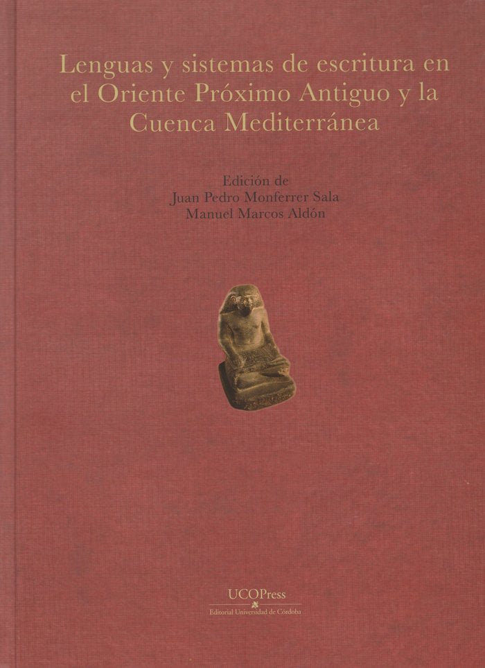 Lenguas y sistemas de escritura en el Oriente Próximo Antiguo y la Cuenca Mediterránea, de Monferrer Sala, Juan Pedro | porta