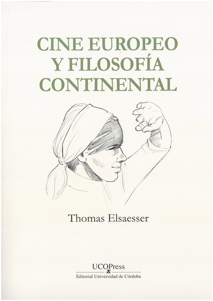 CINE EUROPEO Y FILISOFIA CONTINENTAL, de THOMAS ELSAESSER | portada del libro