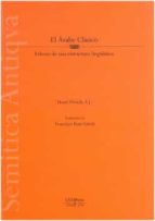 EL ARABE CLASICO ESBOZO DE UNA ESTRUCTURA LINGUISTICA, de HENRI FLEISCH | portada del libro