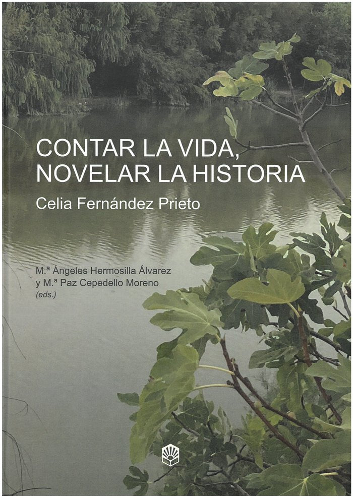 CONTAR LA VIDA, NOVELAR LA HISTORIA | portada del libro