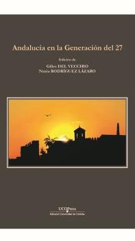 ANDALUCIA EN LA GENERACION DEL 27 | portada del libro