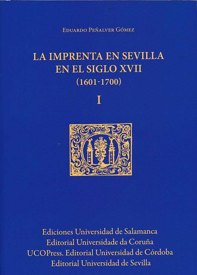 (3 VOL)LA IMPRENTA EN SEVILLA EN EL SIGLO XVII, de VVAA | portada del libro