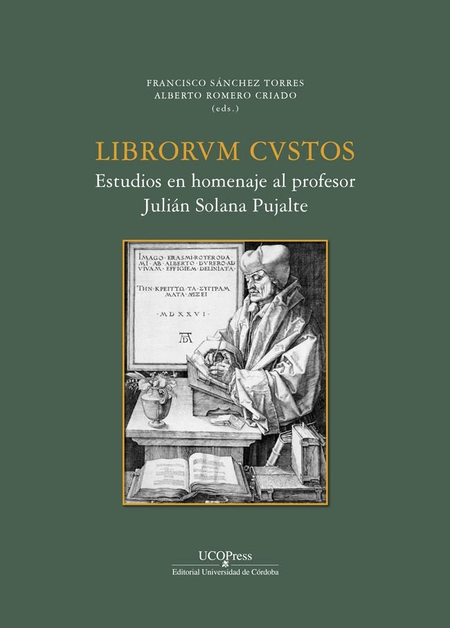 LIBRORUM CUSTOS. ESTUDIO EN HOMENAJE A JULIAN SOLANA PUJALTE. | portada del libro