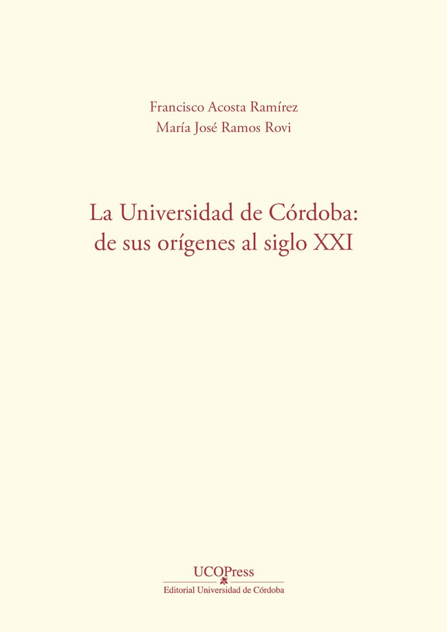 UNIVERSIDAD DE CORDOBA DE SUS ORIGENES AL SIGLO XXI | portada del libro