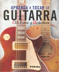 Aprenda a tocar la guitarra eléctrica y acústica, de Powlesland | portada del libro