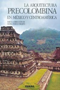 La arquitectura Precolombina en México y Centroamérica | portada del libro