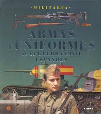 Armas y uniformes de la guerra civil española, de Molina Franco, Lucas | portada del libro