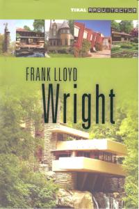 Frank Lloyd Wright, de Ortiz Monsalve | portada del libro