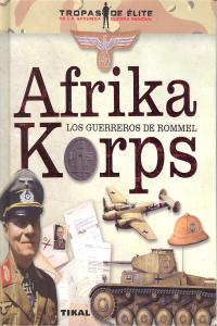 Afrika Korps. Los guerreros de Rommel, de Vázquez García | portada del libro