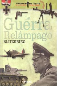 La guerra relámpago. Blitzkrieg, de Vázquez García, Juan | portada del libro