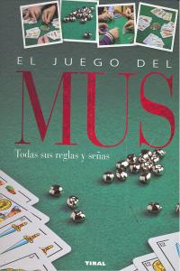 El juego del mus, de Tikal, Equipo | portada del libro