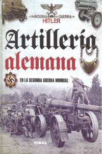 Artillería alemana en la Segunda Guerra Mundial, de Vázquez García, Juan | portada del libro