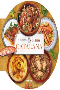 Lo mejor de la cocina catalana, de Tikal, Equipo | portada del libro