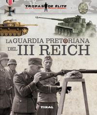 La guardia pretoriana del III Reich, de Caballero Jurado, Carlos | portada del libro