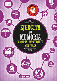 Ejercita tu memoria y otras capacidades mentales, de Varios autores | portada del libro