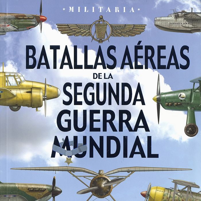 Batallas aéreas de la Segunda Guerra Mundial, de Alcaide Yebra, José Antonio | portada del libro