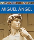 Miguel Ángel, de ELISA ARNAU GUBERN | portada del libro
