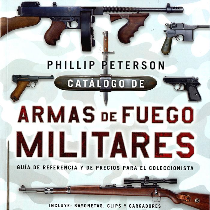 Catálogo de armas de fuego militares, de Peterson, Phillip | portada del libro