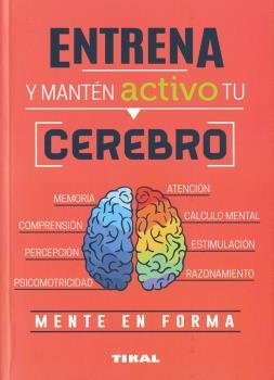 Entrena y manten activo tu cerebro, de Varios autores | portada del libro